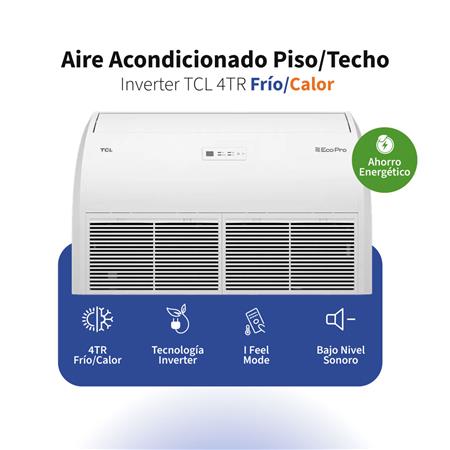 Aire Acondicionado Piso/Techo TCL 4TR Frío/Calor Inverter TEP-CF57AINV 12400W Unidad Interior + Unidad Exterior